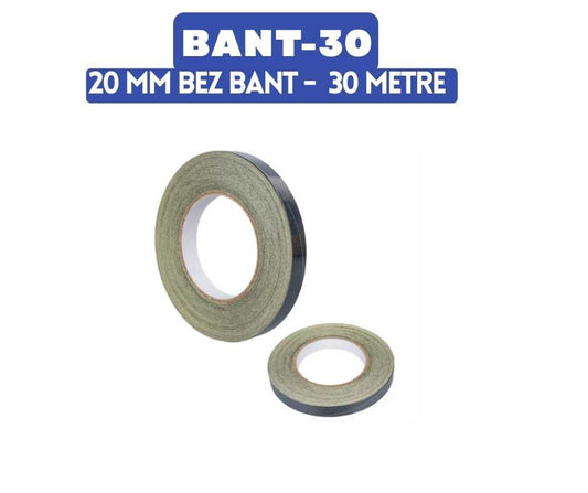 20 MM BEZ BANT - 30 Metre