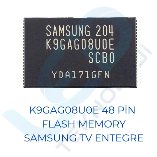 K9GAG08U0E 48 Pin NAND Flash Memory - Samsung TV Entegre (UE32/UE37/UE40/UE46 D5500 Serisi)